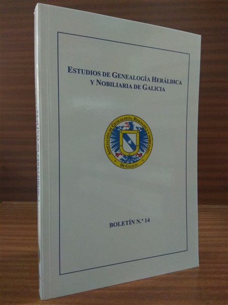 ESTUDIOS DE GENEALOGA, HERLDICA Y NOBILIARIA DE GALICIA. Boletn n 14